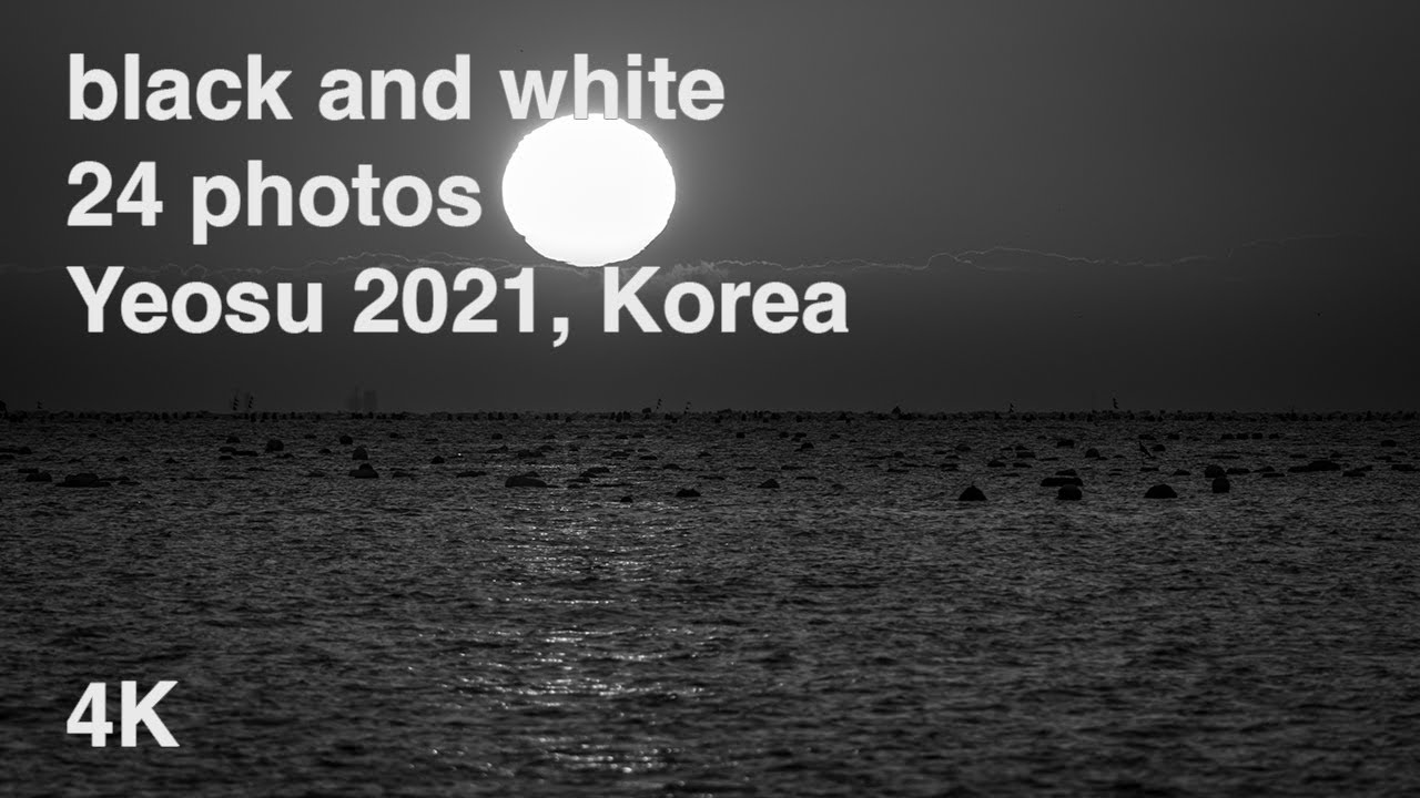 Yeosu 2021, Korea | 4K, 24 black and white photos