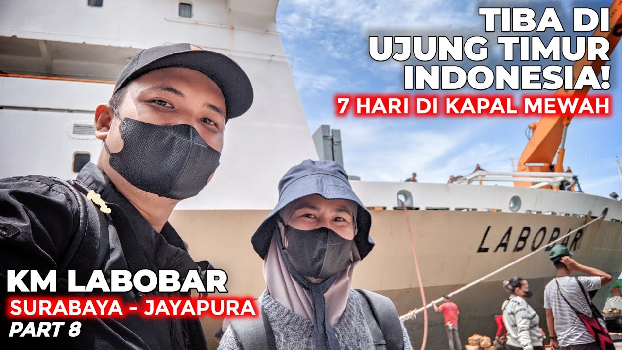 7 Hari Naik KAPAL RAKSASA Ke UJUNG PAPUA‼️ Trip KM Labobar Surabaya - Jayapura Ep 8
