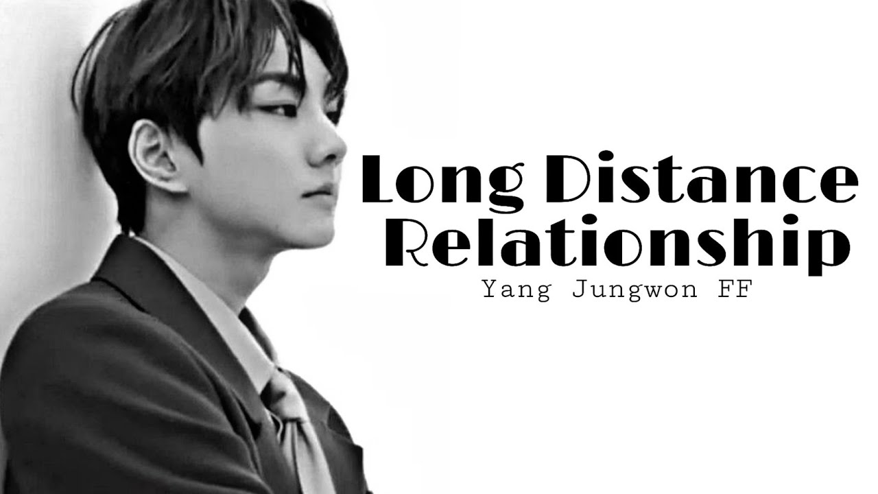 EN–Yang Jungwon FF || Long Distance Relationship || Oneshot