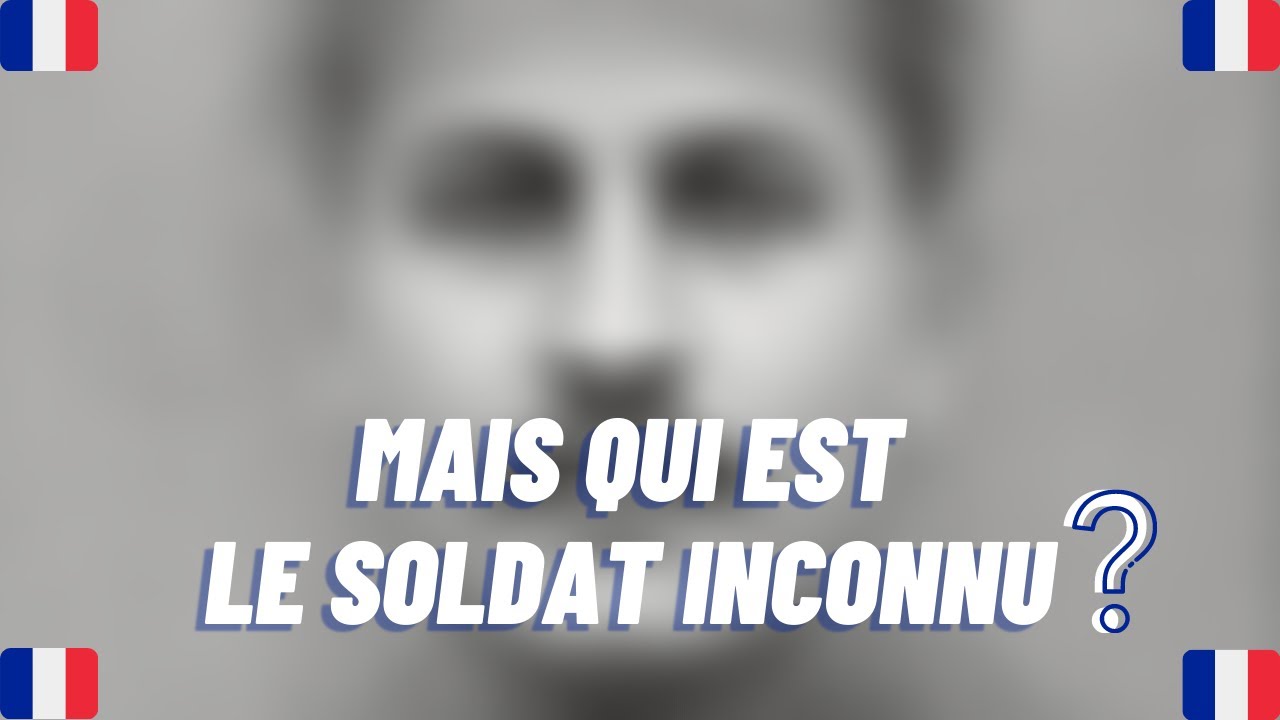 Mais qui est le Soldat inconnu ?