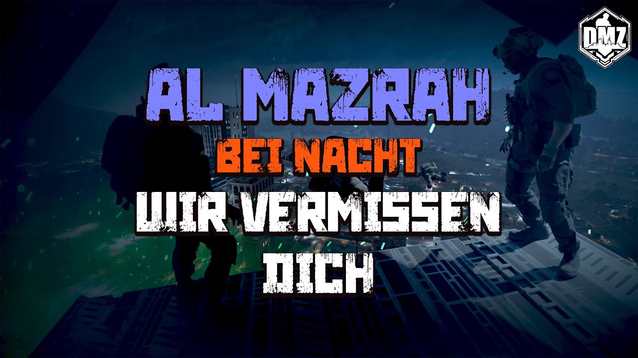 DMZ: Al Mazrah bei Nacht | Wir vermissen es!