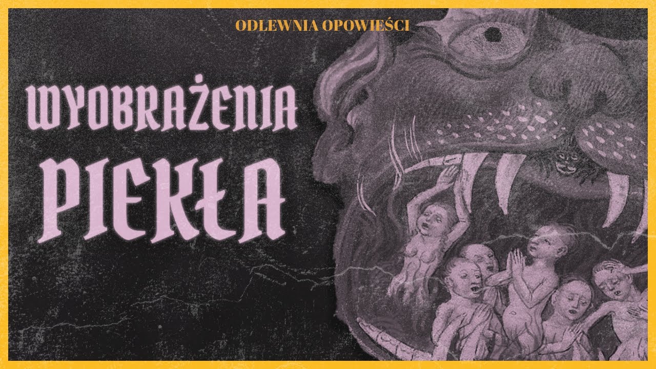 Wyobrażenia piekła na przestrzeni lat.