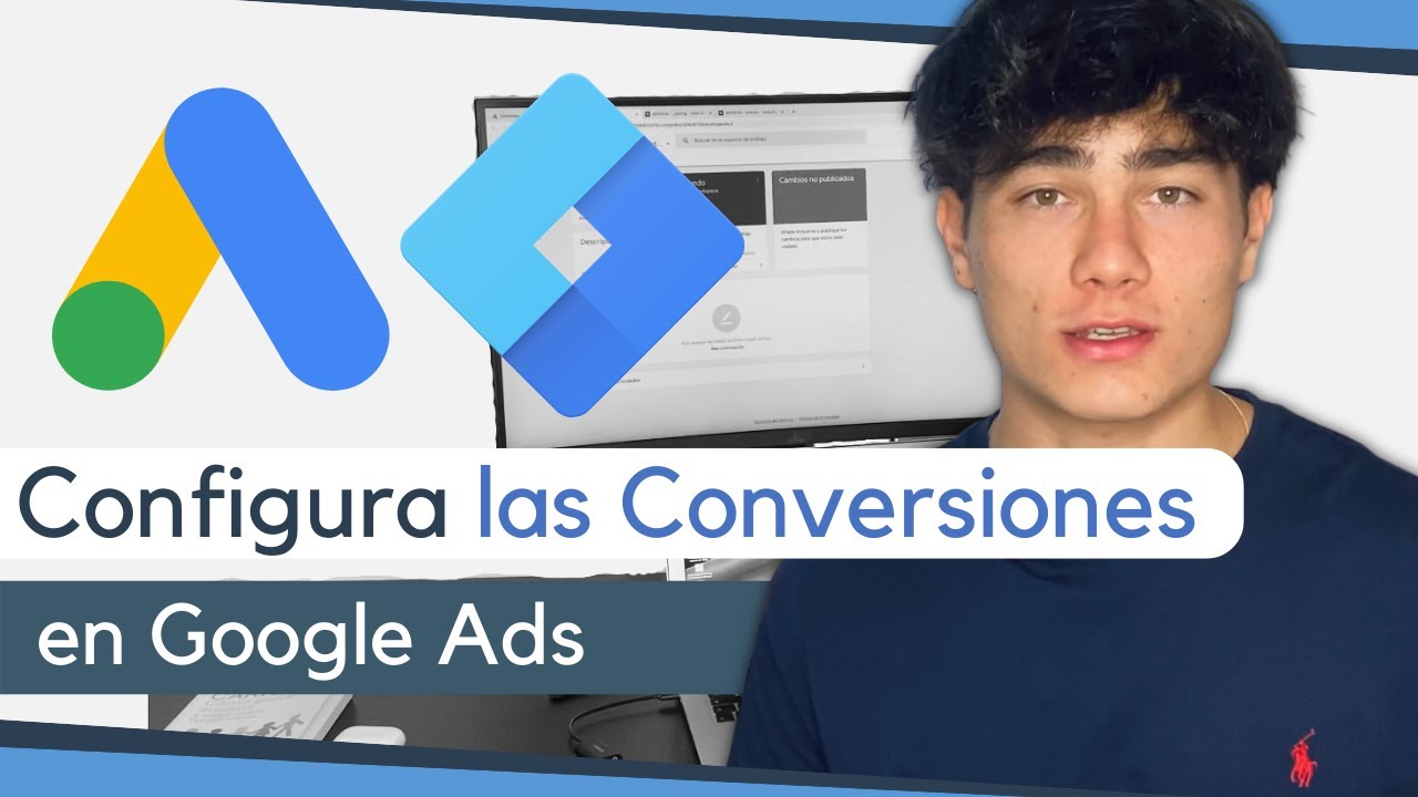 Configura las conversiones de Google Ads con Tag Manager 2022-2023| Conversiones de Clic y Page View
