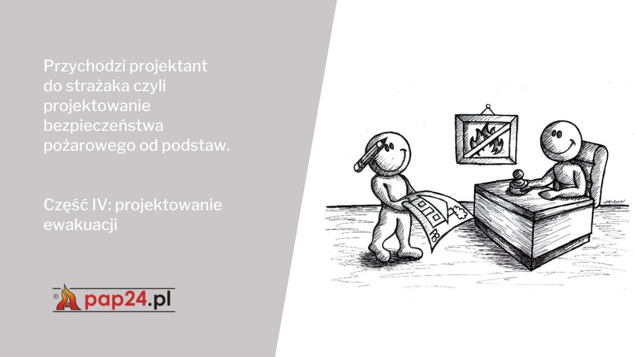Projektowanie bezpieczeństwa pożarowego cz. IV