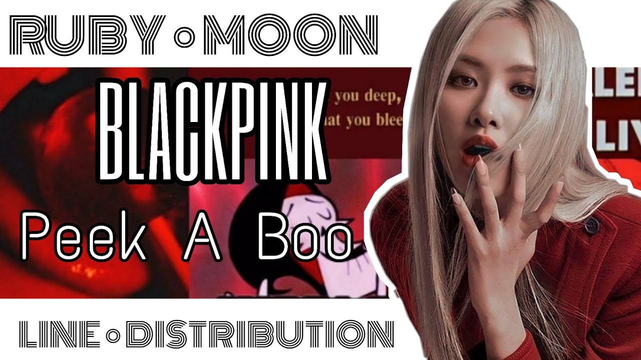 [REQUEST] HOW WOULD BLACKPINK SING PEEK A BOO (RED VELVET) • LINE DISTRIBUTION