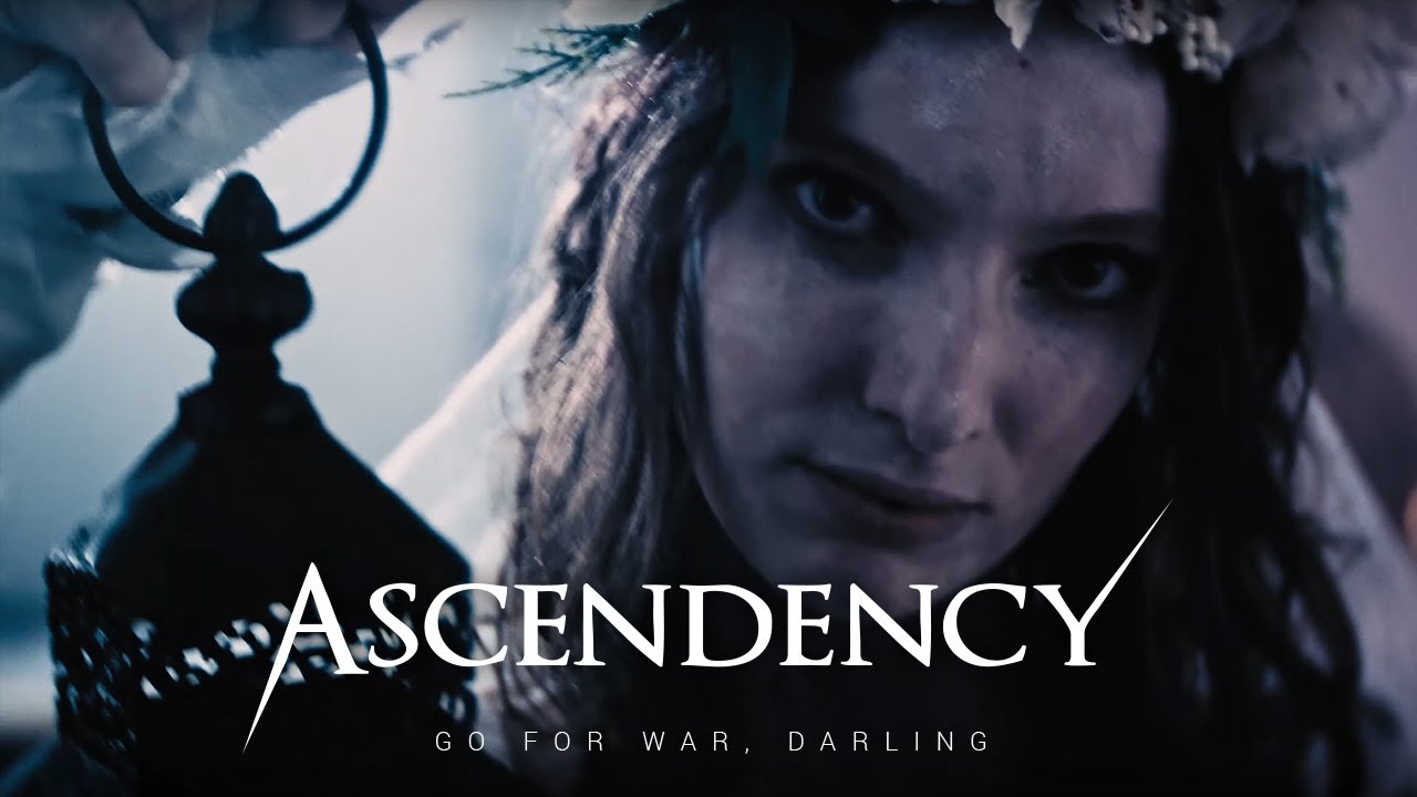 Ascendency - Go For War, Darling