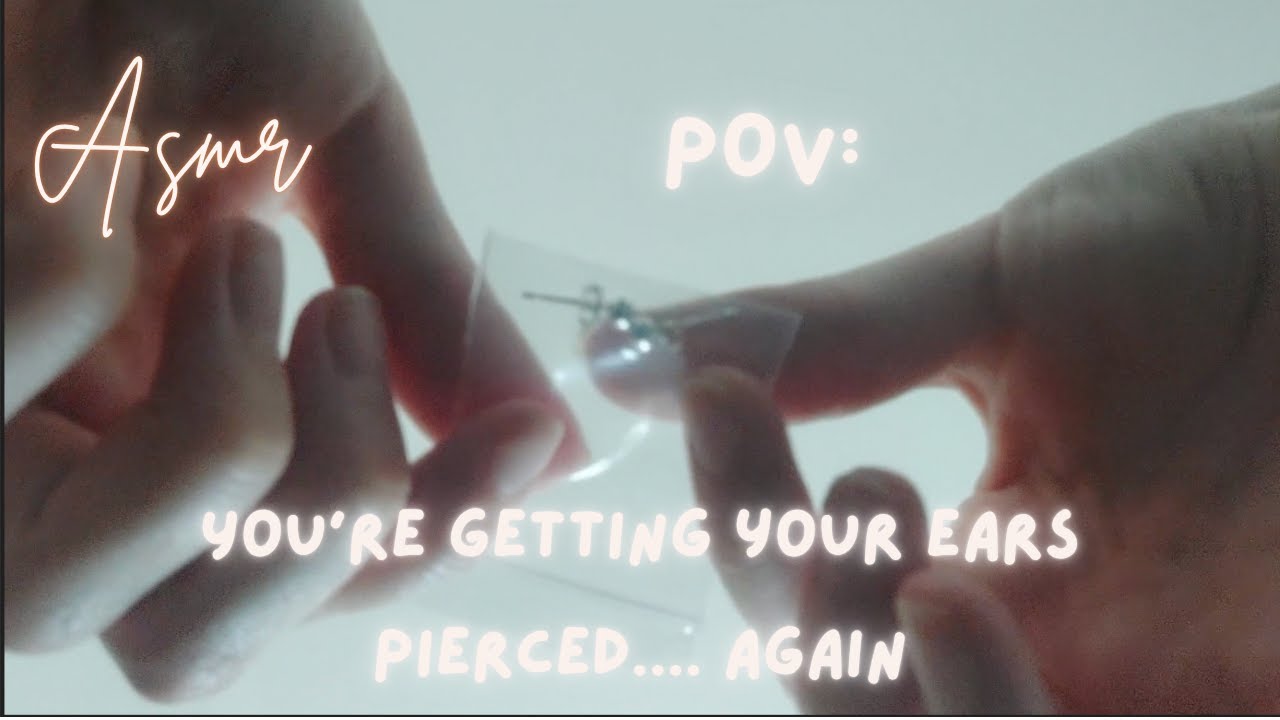 pov: you're getting your ears pierced again  | the starry night asmr