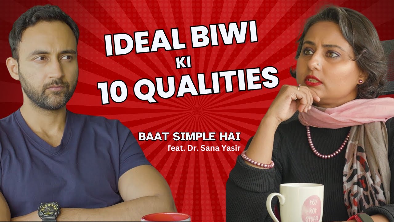Ideal Biwi ki 10 Qualities - Baat Simple Hai with Dr. Sana Yasir