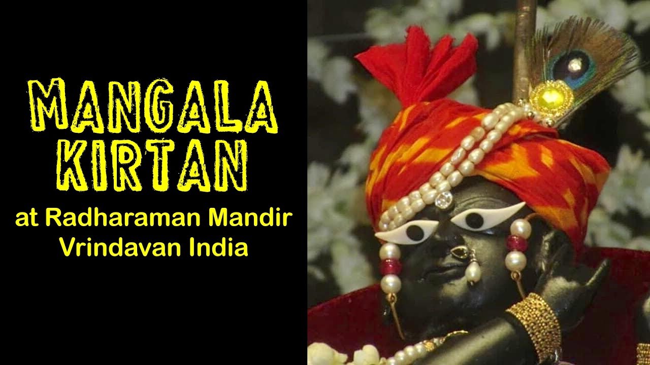 Radharaman Mangala Arati Kirtan , Vrindavan