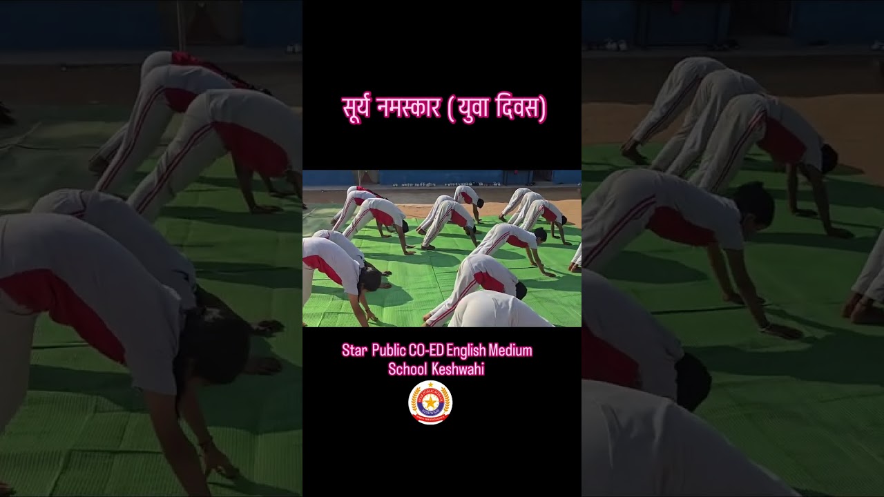 Star ⭐ public CO-ED English Medium School 🏫 Keshwahi 🏫 सूर्य नमस्कार यूवा दिवस 2026 