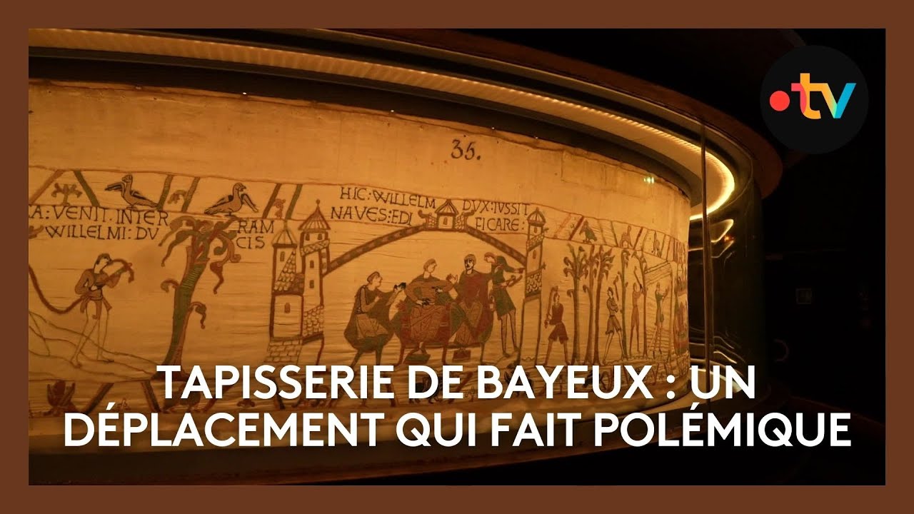 Polémique autour du déplacement de la tapisserie de Bayeux