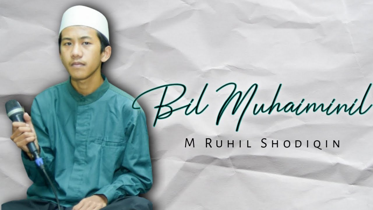 Bil Muhaiminil ( Habsyi Cover ) M Ruhil Shodiqin