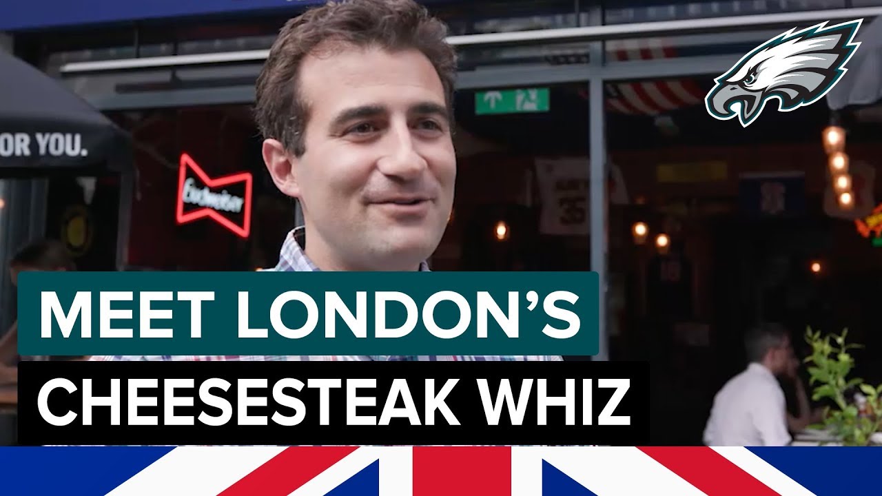 Philly Cheesesteaks In London? Meet London's Cheesesteak Whiz | Philadelphia Eagles