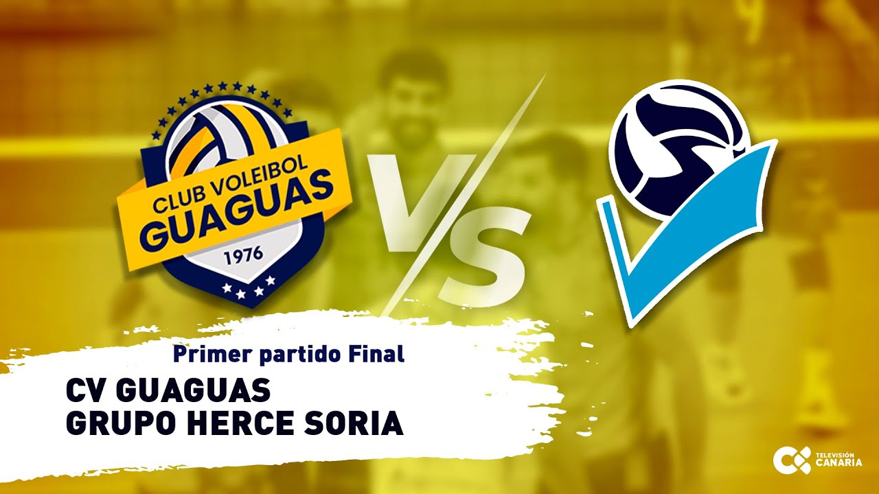 Voleibol | Primer partido Final Superliga masculina: Guaguas-Grupo Herce Soria