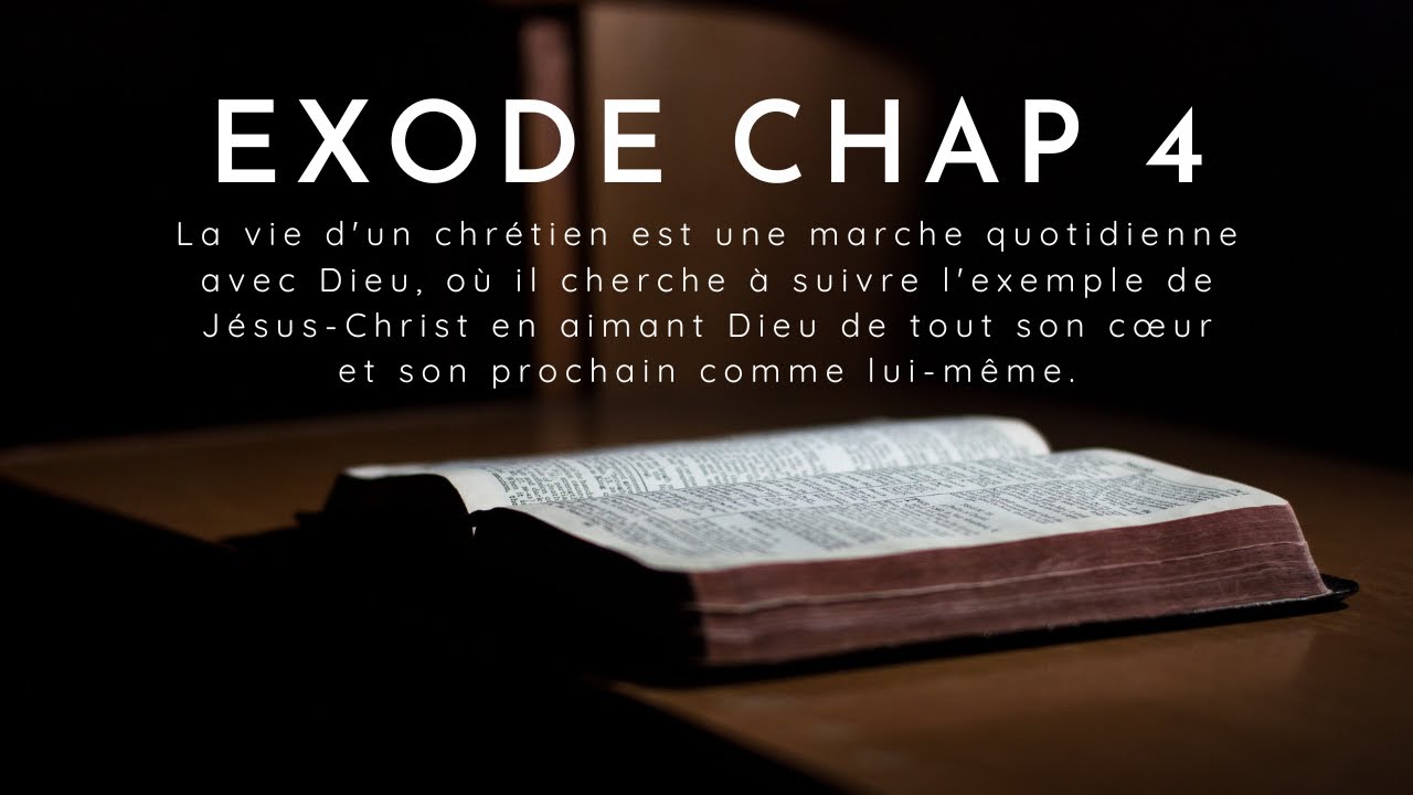 Exode chapitre 4 louis segond