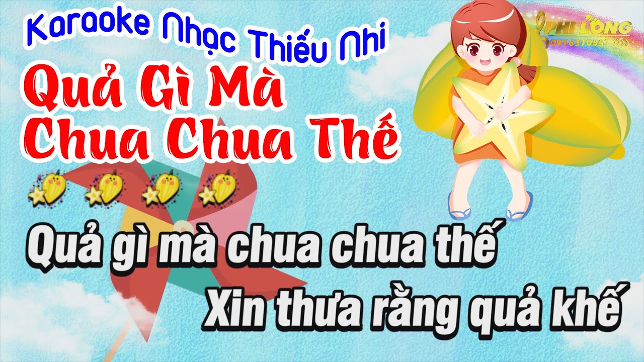 Karaoke Quả Gì Mà Chua Chua Thế Nhạc Thiếu Nhi Beat Chuẩn Karaoke