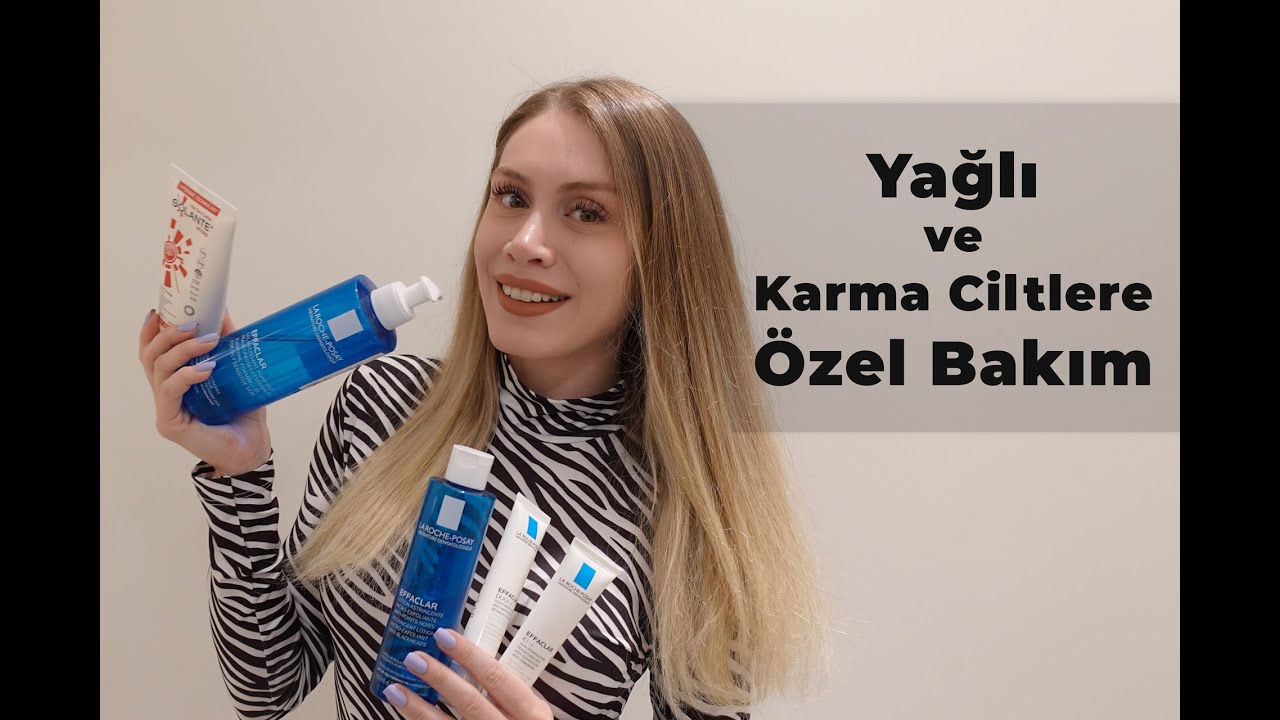 YAĞLI VE AKNELİ CİLTLERE ÖZEL BAKIM | ÜRÜN İNCELEME (La Roche-Posay & Solante)