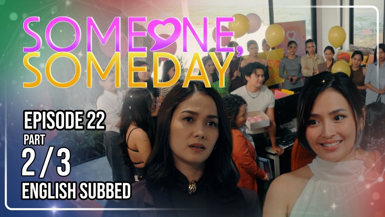Someone, Someday | Episode 22 (2/3) | August 25, 2026 | (w/ English Subs)
