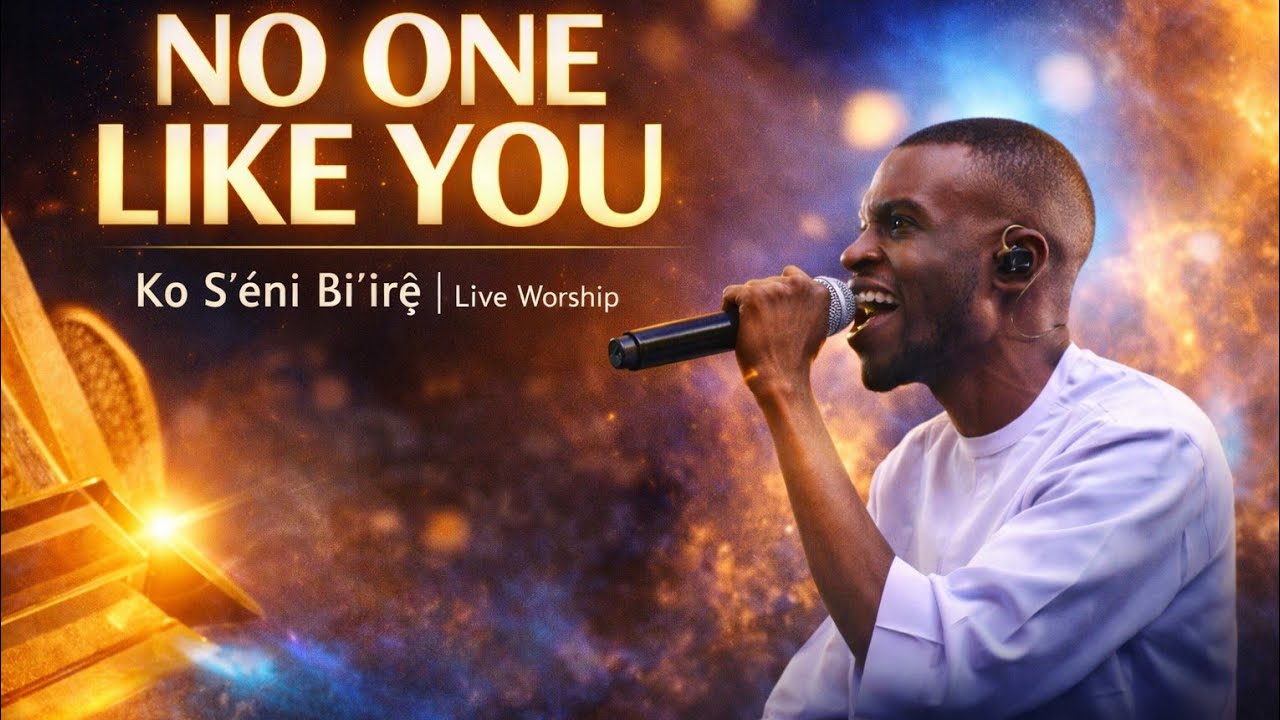 Ko S'ẹni Bi'irẹ (There Is No One Like You) – Yoruba Worship | Live Gospel Session | JOHN ADEKUNLE
