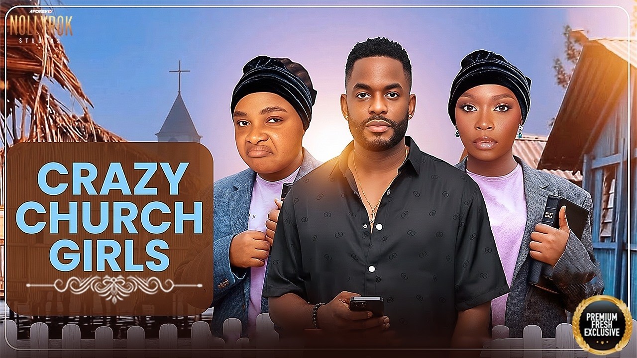 CRAZY CHURCH GIRLS (BOLAJI OGUNMOLA CHIKE DANIELS BIMBO) Nigerian Movies 2026 latest full movies