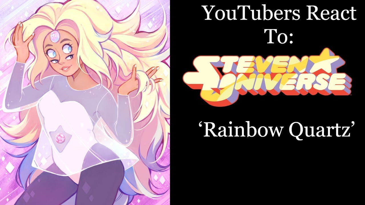YouTubers React To: Rainbow Quartz (Steven Universe) [S2 E9 / We Need To Talk]