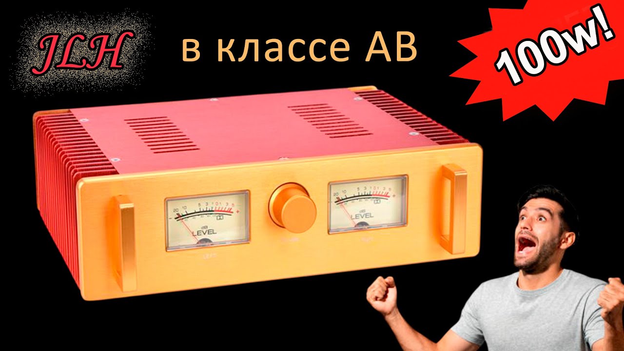 Обзор усилителя JLH 2003 в классе АВ