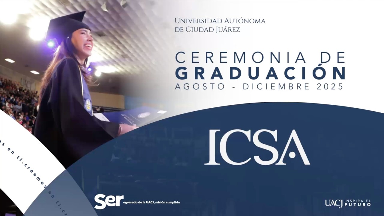 Ceremonia de Graduación del Instituto de ciencias Sociales y Administración (ICSA).