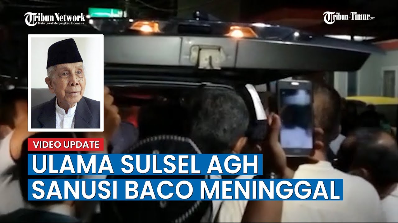 Ulama Sulsel AGH Sanusi Baco Meninggal Diusia 84 Tahun, Rumah Duka Jl Kelapa 3 Makassar