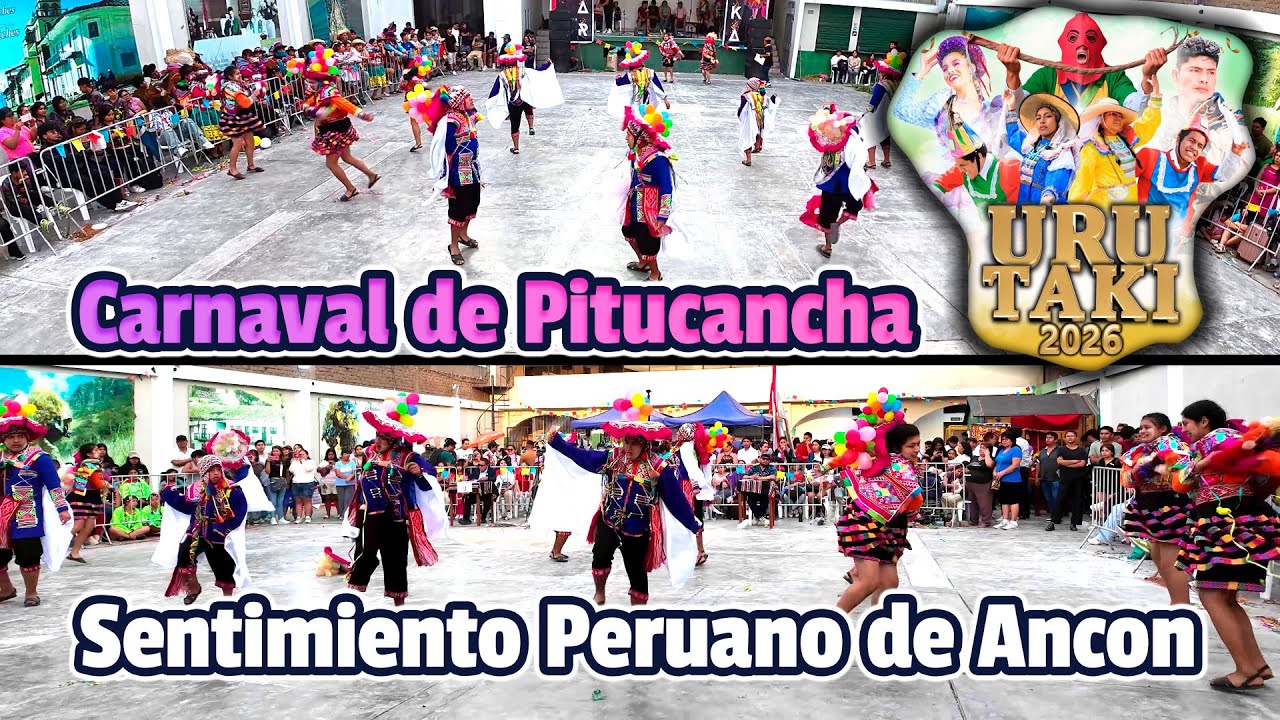 Carnaval de Pitucancha - Cusco - Sentimiento Peruano de Ancon / Uru Taki 2026 Yawar Marka