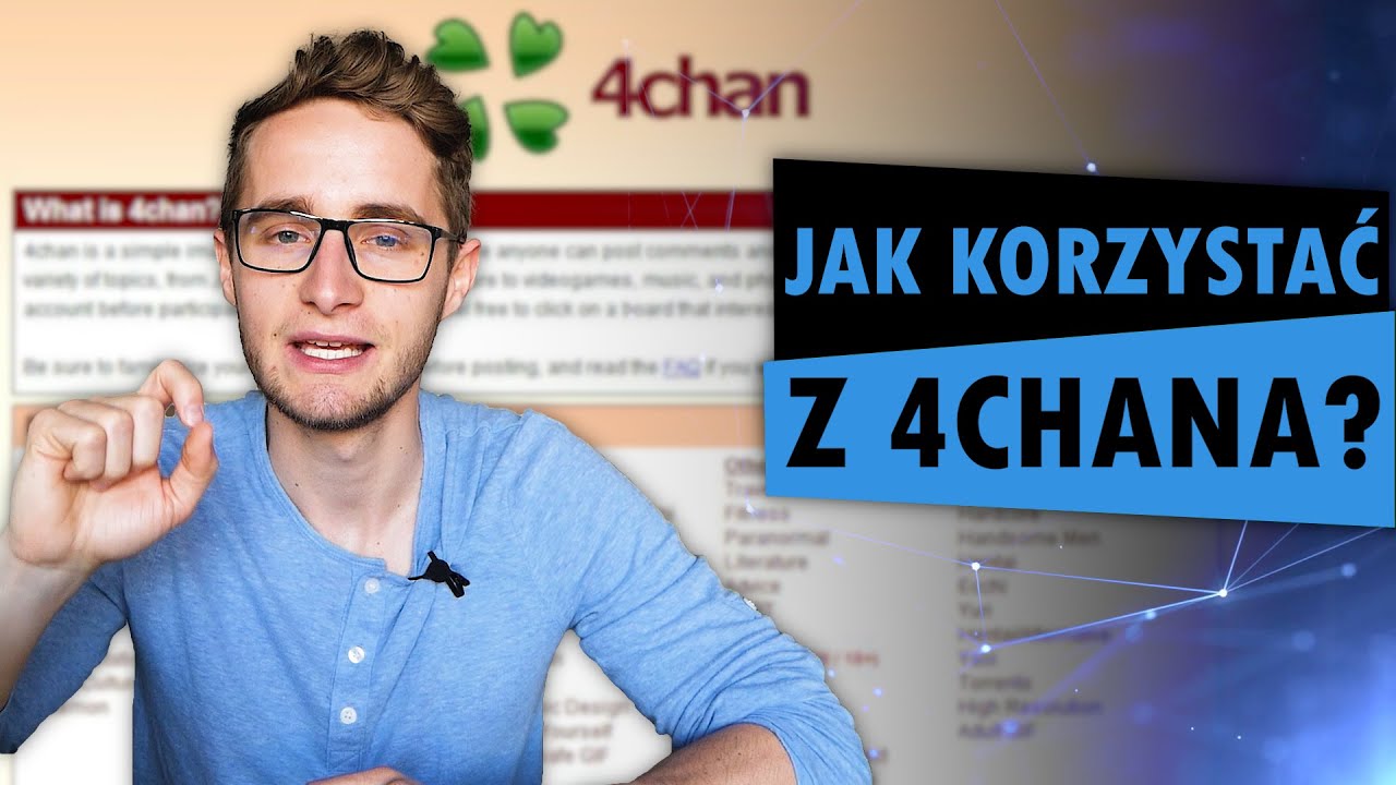 Jak Korzystać z 4CHAN? *PORADNIK*