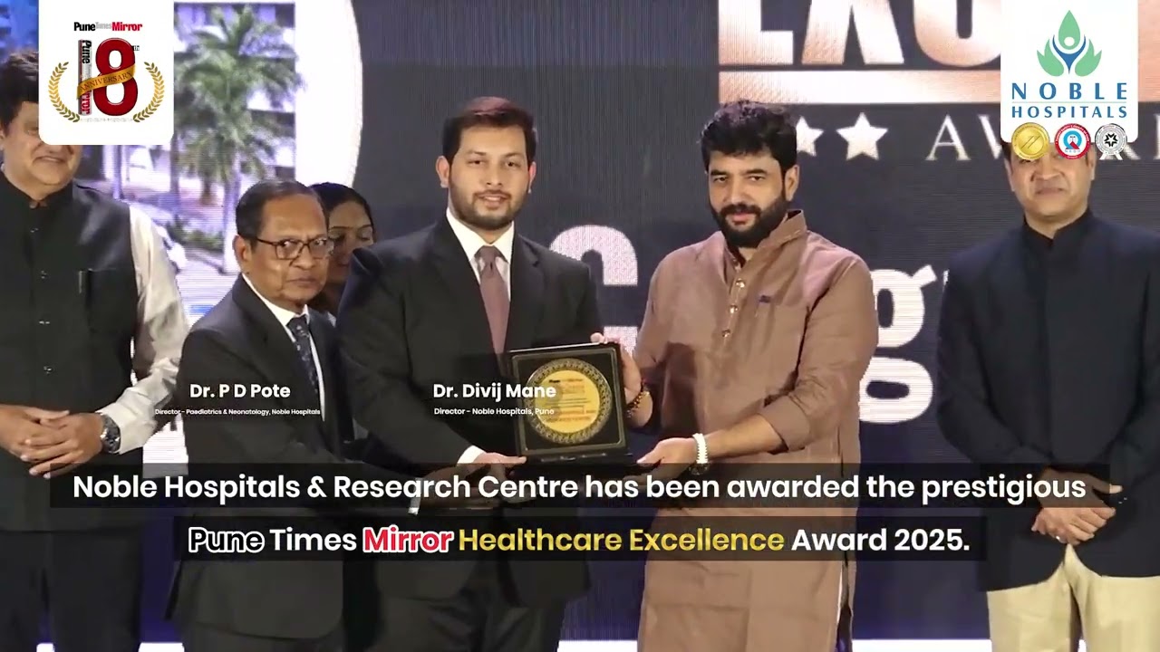 Noble Hospitals has been awarded the prestigious Pune Times Mirror Excellence Award 2025.
