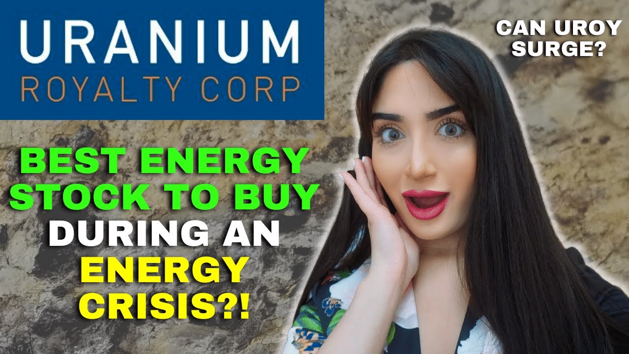 If Energy Is Everything Today, Then Uranium Royalty Corp Stock Has Huge Potential To Surge! UROY 🚀