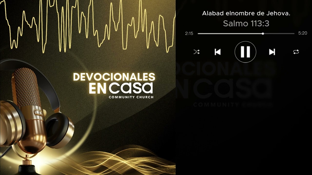 Devocionales en CASA: Alabad a Jehova