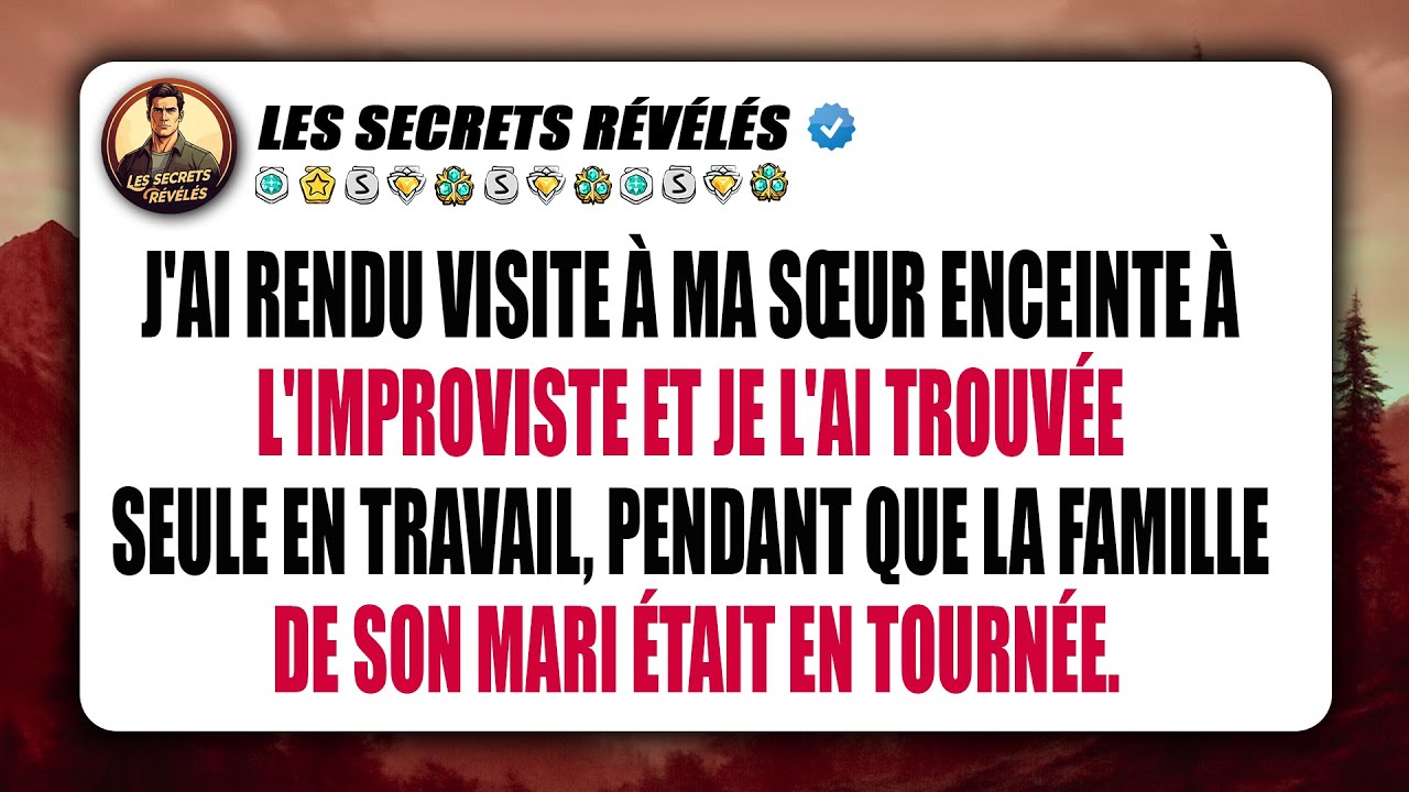 J'ai rendu visite à ma sœur enceinte à l'improviste et je l'ai trouvée seule en travail, pendant...