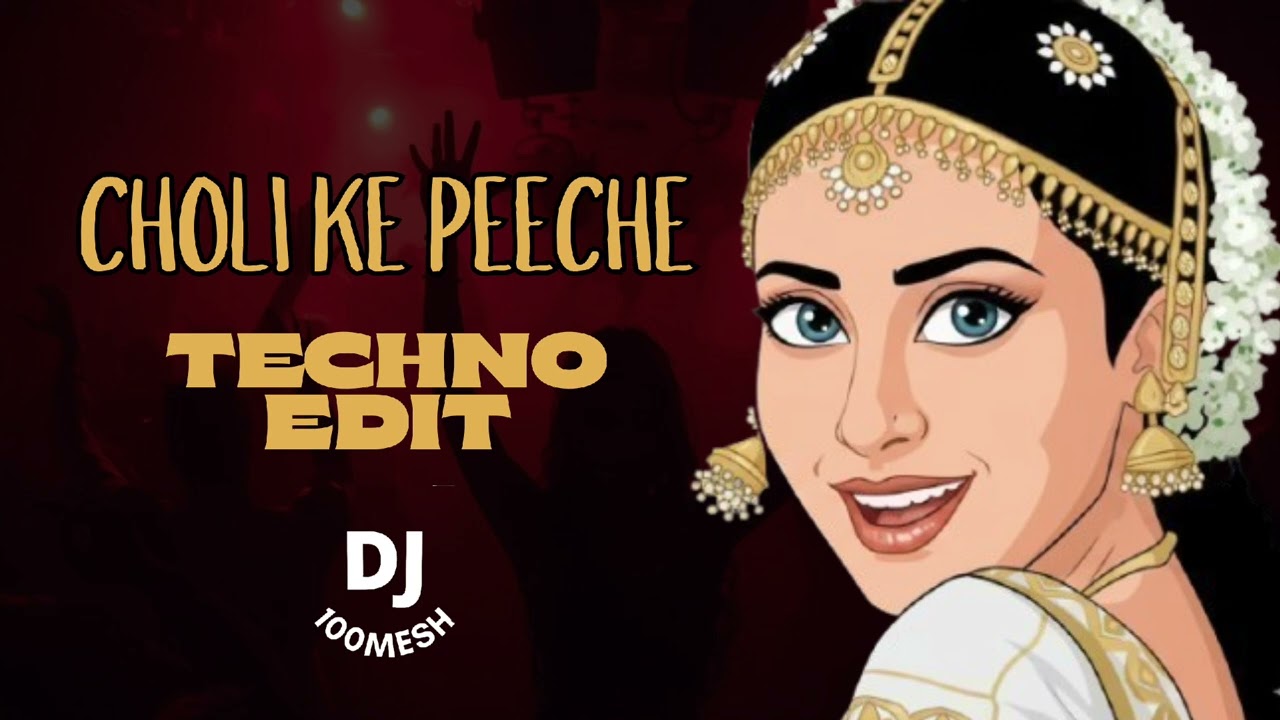 Choli ke Peeche | Techno Edit | DJ 100mesh | Bollytech