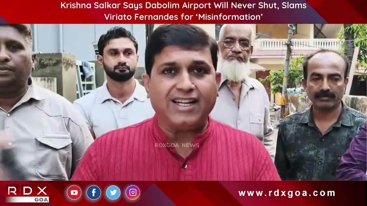 Krishna Salkar Says Dabolim Airport Will Never Shut, Slams Viriato Fernandes for ‘Misinformation’