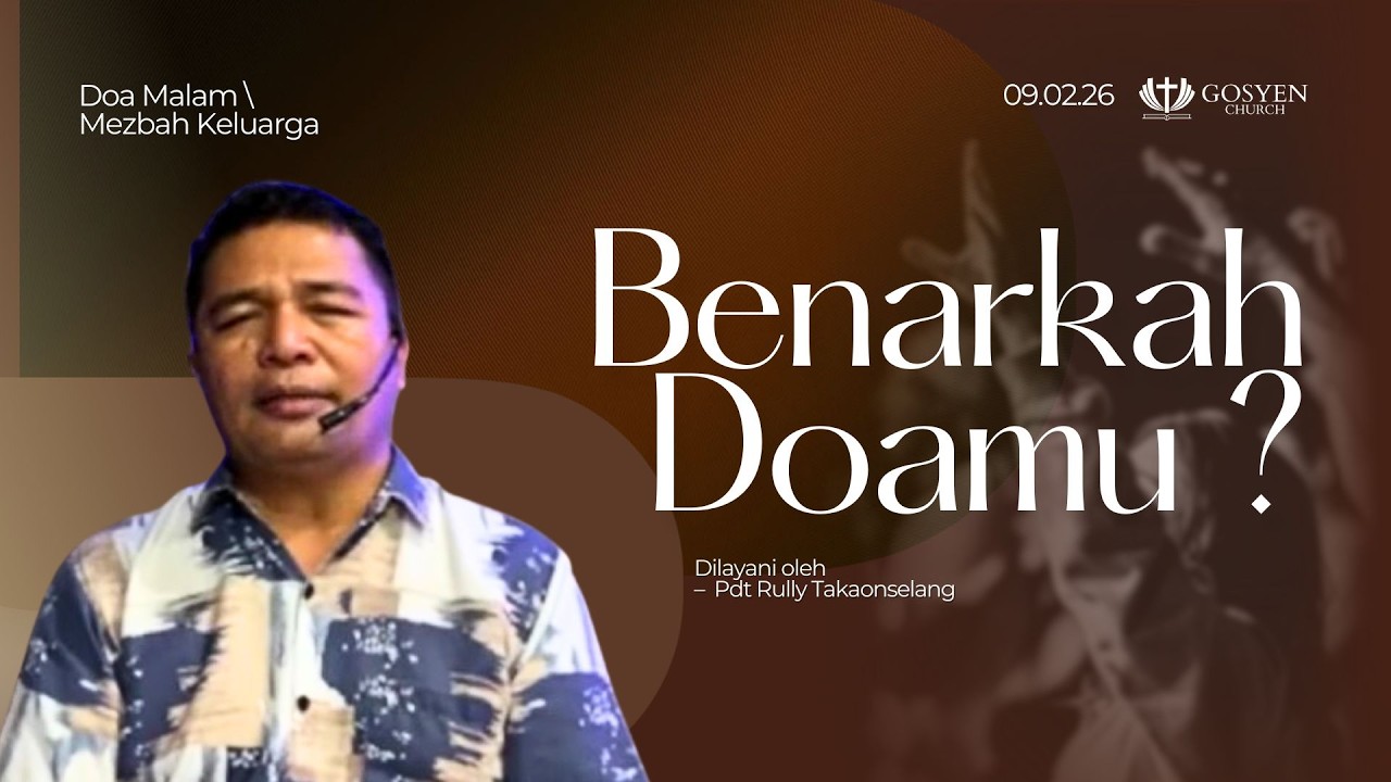 DOA MALAM | MEZBAH KELUARGA | GSKI GOSYEN | 09 Februari 2026 | 21.00 Wita