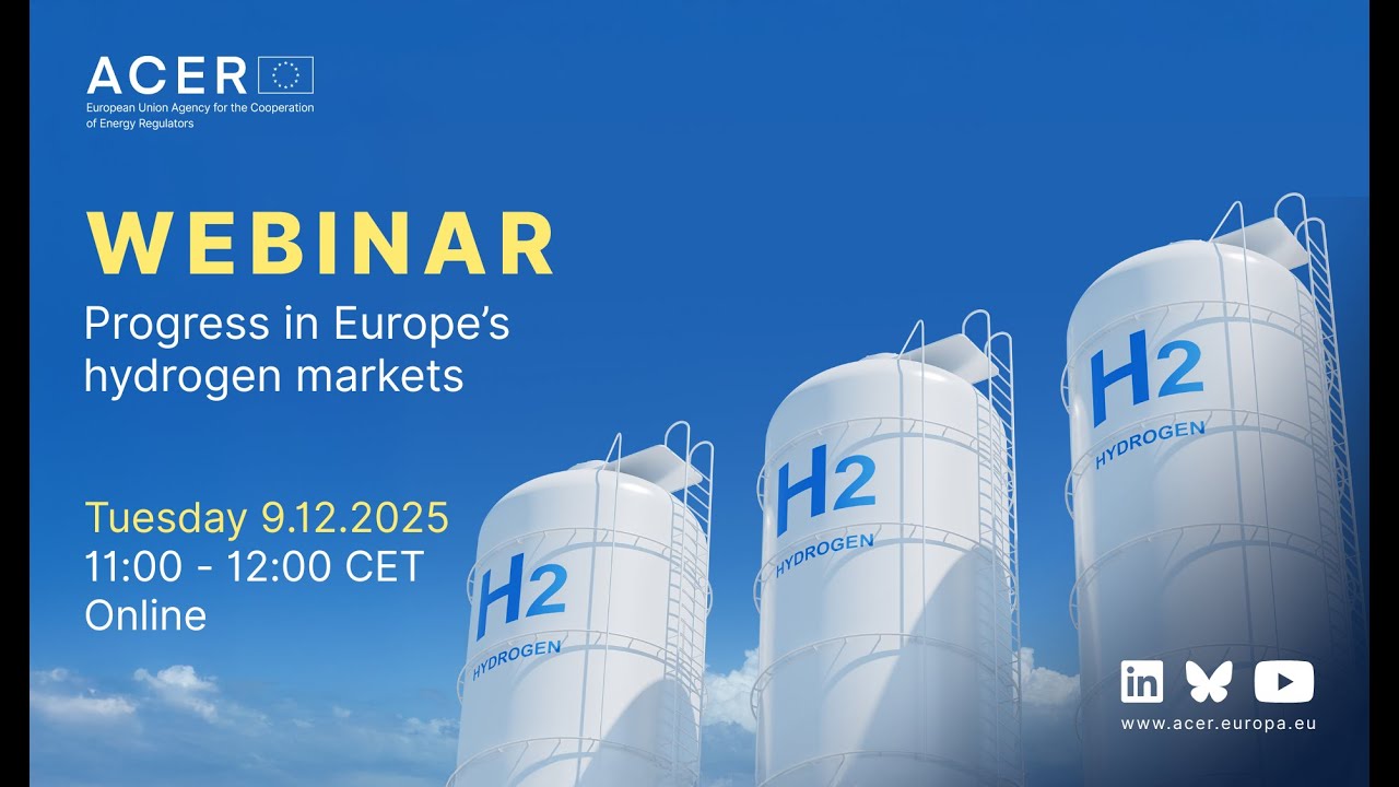 ACER webinar: Progress in Europe's hydrogen markets (9 December 2025)