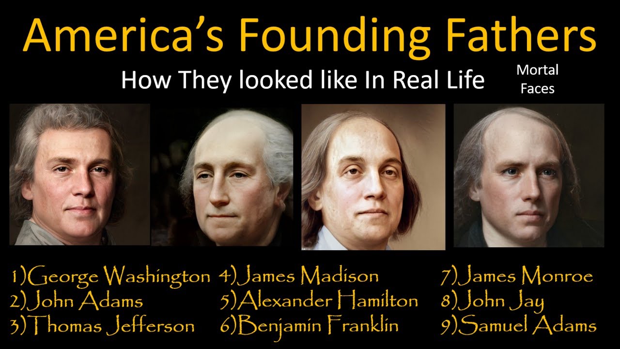 How AMERICA'S FOUNDING FATHERS Looked in Real Life - With Animation - Mortal Faces