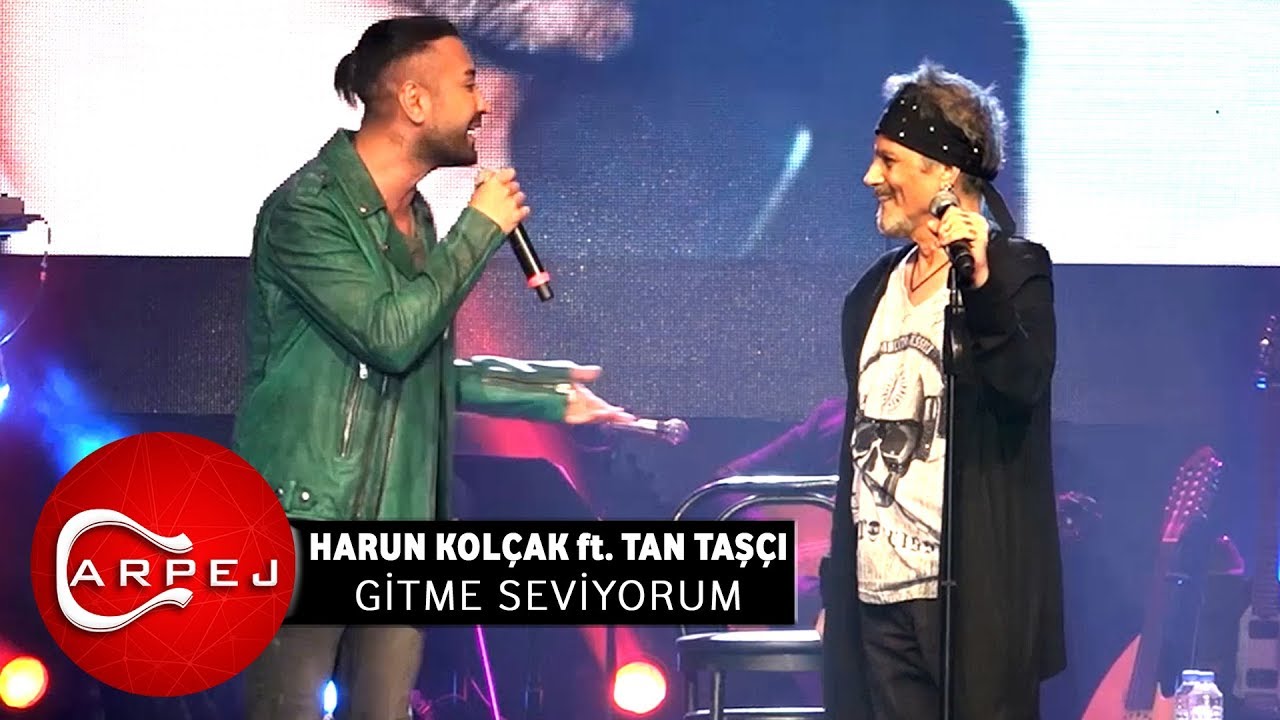 Harun Kolçak ft. Tan Taşçı - Gitme Seviyorum  (09.04.2017 BGM Konseri)
