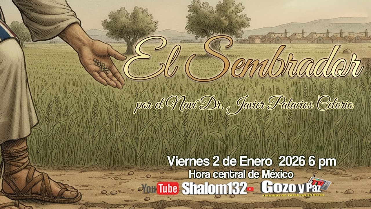 🔴EL SEMBRADOR ¡EXPLICADO COMO NUNCA ANTES LO HABIAS ESCUCHADO!  por el Naví Dr. Javier Palacios
