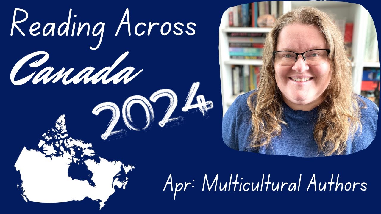 Canadian Authors Born in Other Countries | April Recs for The Reading Across Canada Challenge 2024