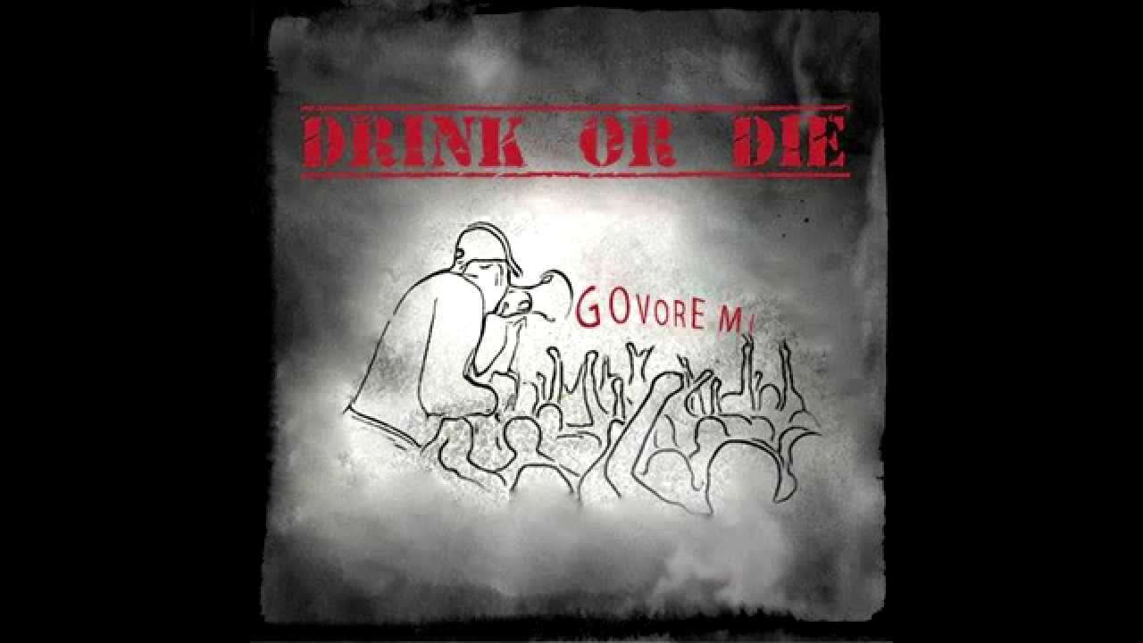 Drink or Die - Full Album