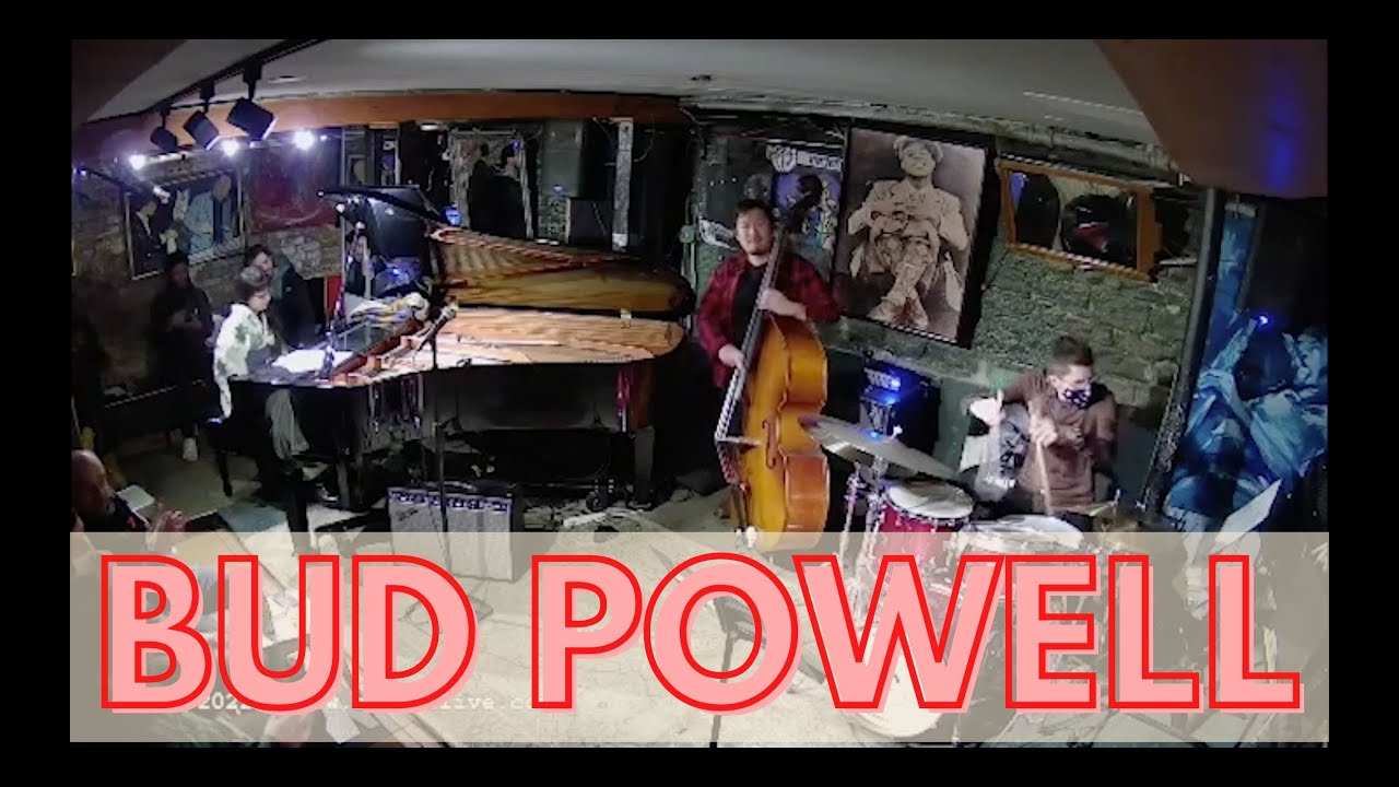 Bud Powell by Chick Corea - Miki Yamanaka trio feat. Yasushi Nakamura & Jimmy Macbride NYC Smalls