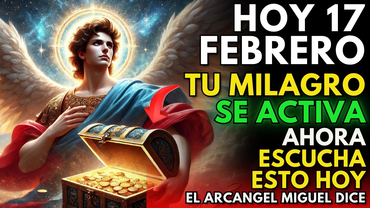 HOY 12 DE FEBRERO DE 2026, SAN MIGUEL ARCÁNGEL Habla: Tu MILAGRO Se Activa AHORA MISMO ⚔️🔥