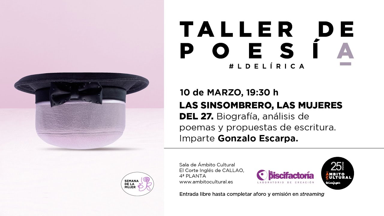 Taller de poesía #LdeLírica l Las Sinsombrero: Las Mujeres del 27