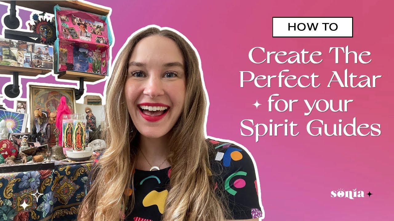 How to Build the Perfect Altar for Your Spirit Guides! | Sonia Tully