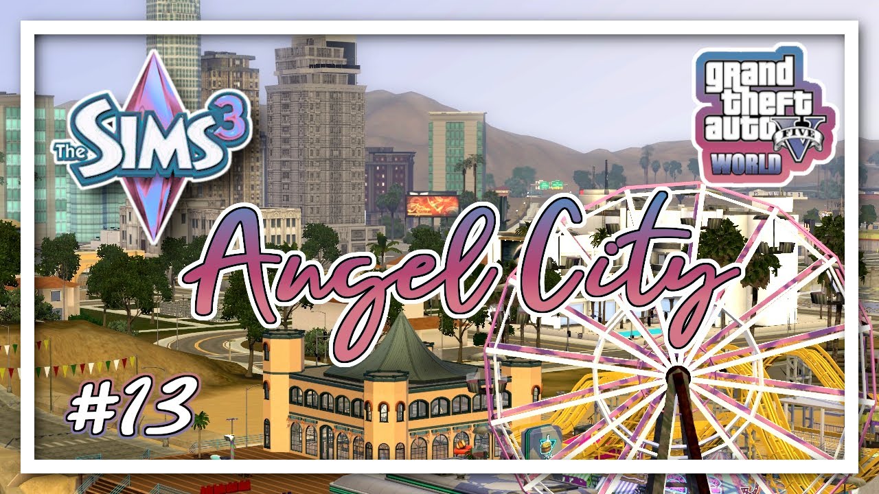 The Sims 3 Nowe Światy - #13 Angel City - Los Angeles / GTA V Los Santos WORLD - ZALUDNIONY