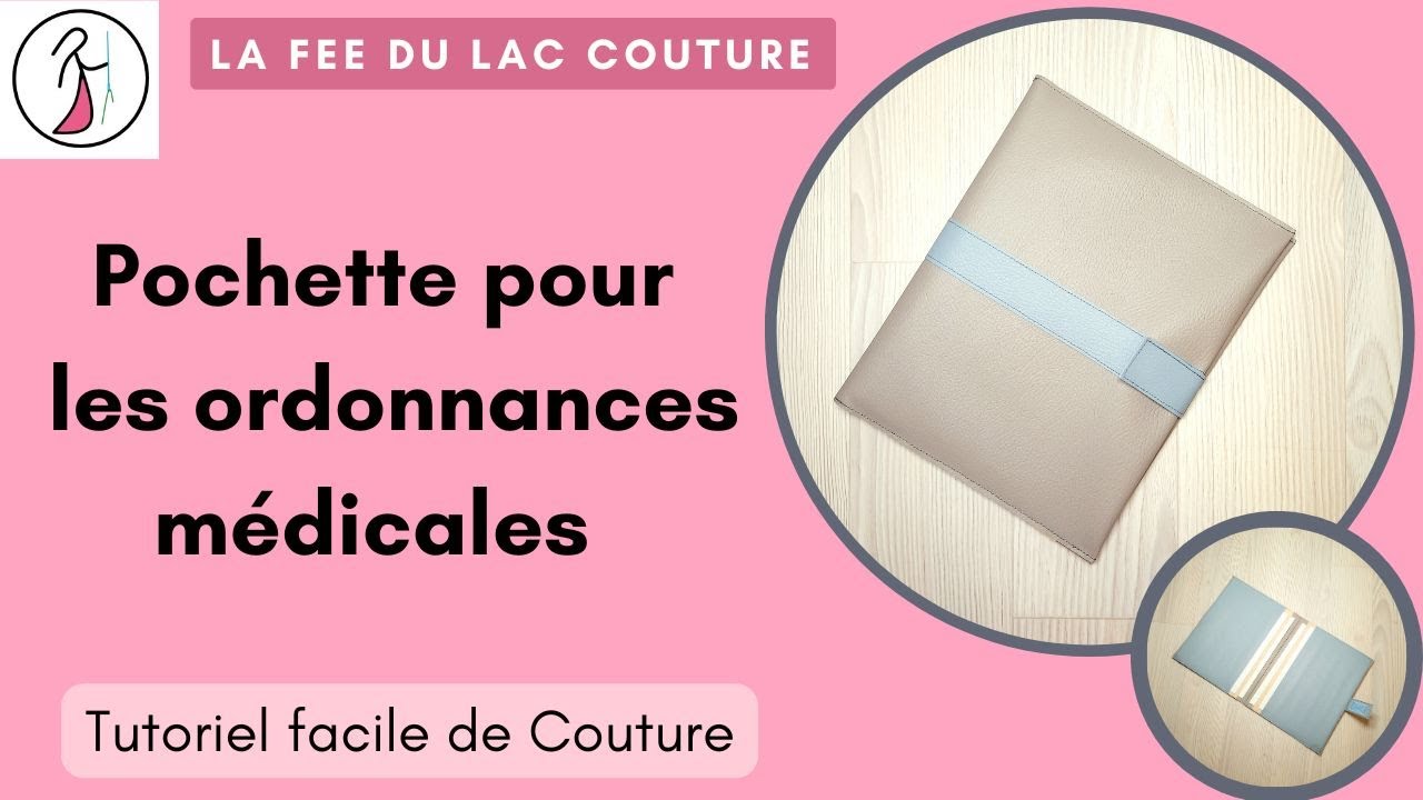 tutoriel de couture facile : Pochette pour les ordonnances médicales