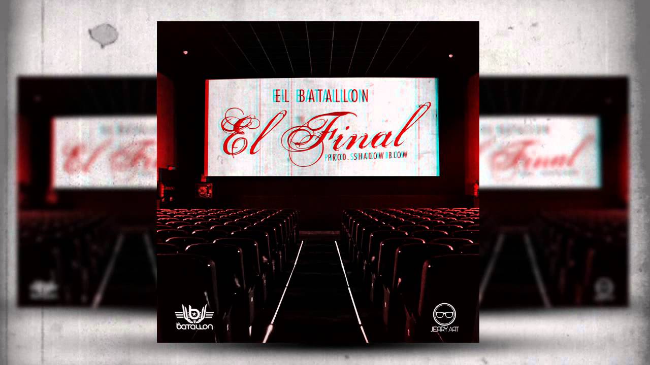 El Batallon - El Final (Hecho Sin Esfuerzo El Album)